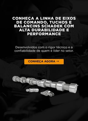 Linha de Eixos de Comando, Tuchos e Balancins Schadek